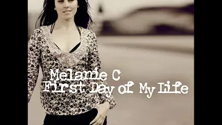 Melanie C - First Day Of My Life