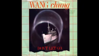 Wang Chung - Don't Let Go (single version) (1984)