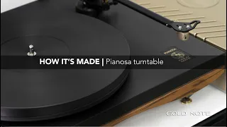 HOW IT'S MADE |  Pianosa turntable