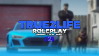TRUE2LIFE RP | PROMOTIONAL VIDEO