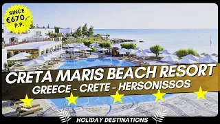 Creta Maris Beach Resort  Greece - Crete - Hersonissos