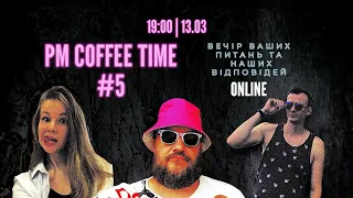 PM Coffee Time 5.0 @SergiiPoznokosOfficial