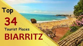 "BIARRITZ" Top 34 Tourist Places | Biarritz Tourism | FRANCE