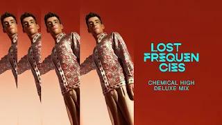 Lost Frequencies - Chemical High (Deluxe Mix)