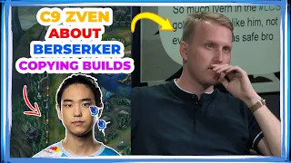 C9 ZVEN About BERSERKER Copying Builds From GUMAYUSI ?! 👀