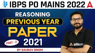 IBPS PO MAINS 2022 | Reasoning | Previous Year Paper 2021 | Part-2 | By Saurav Singh