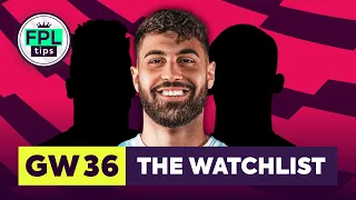 FPL GW36: THE WATCHLIST | Gvardiol Scores Again! | Gameweek 36 | Fantasy Premier League 2023/24 Tips