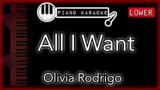 All I Want (LOWER -3) - Olivia Rodrigo - Piano Karaoke Instrumental