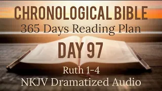 Day 97 - One Year Chronological Daily Bible Reading Plan - NKJV Dramatized Audio Version - April 7