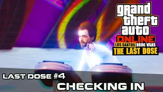GTA Online Last Dose- Checking In Mission