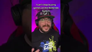 I can’t stop buying games on the Nintendo Switch