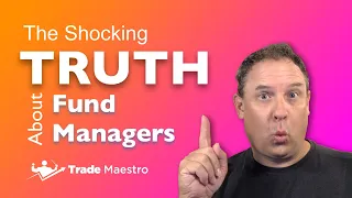 The Shocking TRUTH about Fund Managers - Exposed