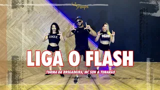 Liga o Flash - Turma da Bregadeira,MC Suh & Tubarão| Troupe Fit (Coreografia Oficial) #dança