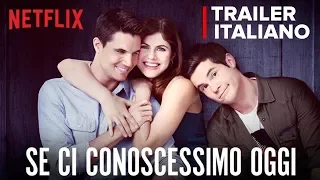 ✔️ Se ci conoscessimo oggi | Trailer Italiano| Original Netflix Ita