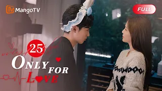 ENG SUB FULL《以爱为营 Only For Love》EP25: The love video call between  Bai Lu and Dylan Wang | MangoTV