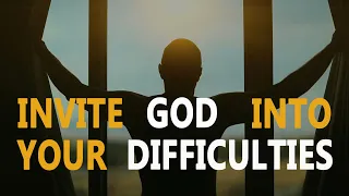 Invite God Into Your Difficulties Joel Osteen Motivational and Inspirational Video 2020