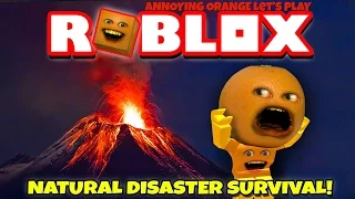Annoying Orange Plays - ROBLOX: Natural Disaster Survival #1