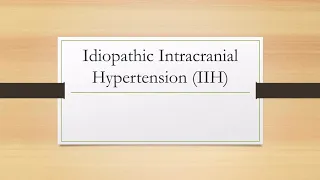 Idiopathic Intracranial Hypertension