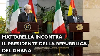 Mattarella viene ricevuto dal Presidente della Repubblica del Ghana dichiarazioni alla stampa