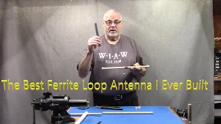 The Best Ferrite Loop Antenna I Ever Built