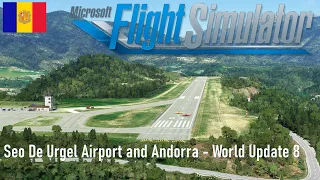 Microsoft Flight Simulator 2020 World Update 8 - Andorra and the Pyrenees with handcrafted Airport