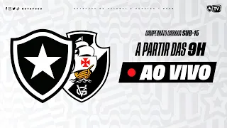 AO VIVO COM IMAGENS | Botafogo x Vasco | Carioca Sub-15