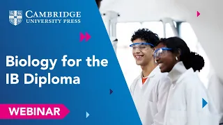 Tips on Teaching Biology for the IB Diploma (Webinar)