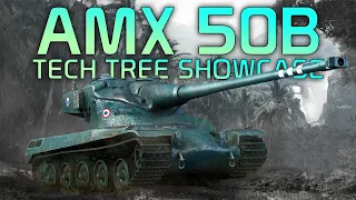 AMX 50B Tech Tree Showcase | World of Tanks