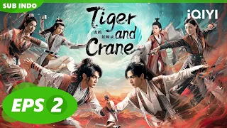 Medan Pertempuran Sengit (Bagian 1) | Tiger and Crane【INDO SUB】EP2 | iQIYI Indonesia