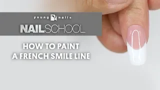 YN NAILS SCHOOL - HOW TO PAINT A FRENCH SMILE LINE