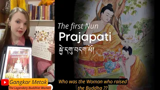 WHO WAS THE WOMAN WHO RAISED BUDDHA?| Shocking story of Prajapati| The First Nun| སྐྱེ་དགུ་བདག་མོ།