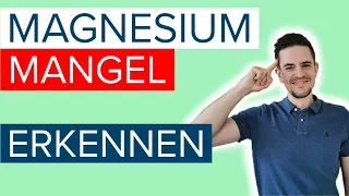 Leidest Du unter einem Magnesiummangel? - Symptome schnell und einfach erkennen!