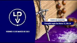 Evangelio del día viernes 12 de marzo de 2021, P. Santiago Christophersen, sdb (desde Angola-África)