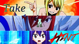 Fairy Tail「AMV」-  Take a Hint