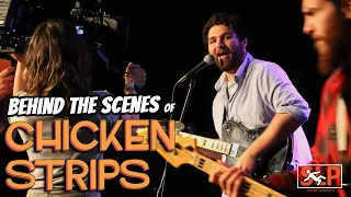 Behind the Scenes of Chicken Strips: Making a Movie in 16 Days