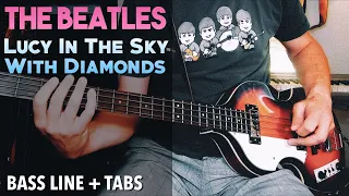 The Beatles - Lucy In The Sky With Diamonds /// BASS LINE [Play Along Tabs]