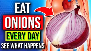 THIS Happens When You Eat ONIONS Every Day For 1 WEEK