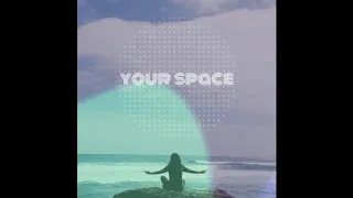 Binaural Beat #2 Your Space - growflowwow