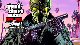 Grand Theft Auto [GTA] V/5 Online: The Doomsday Heist - Mission (Act 3) Music Theme 3 [Version 2]