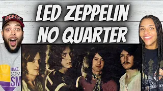 OH MY GOSH!| FIRST TIME HEARING Led Zeppelin  - No Quarter REACTION