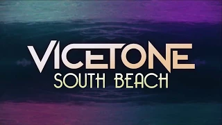 Vicetone - South Beach