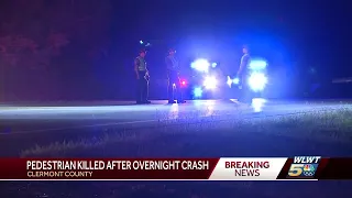 Pedestrian killed after overnight crash in Clermont County