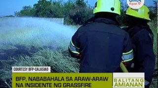 Balitang Amianan: Araw-araw na Insidente ng Grassfire sa Bayan, Ikinababahala ng Otoridad