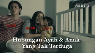 AYAH, ANAK, CUCU HUBUNGAN YANG TAK TERDUGA || Alur Film