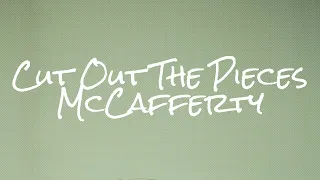 Cut Out The Pieces McCafferty lyrics