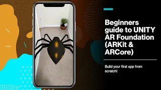Beginners guide to UNITY AR Foundation (ARKit & ARCore) - Build your first AR app from scratch!