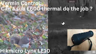 Vermin Control: Can a Sub £600 Thermal do the job, lets find out