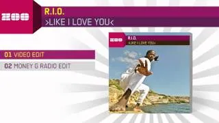 R.I.O. - Like I Love You (Video Edit)