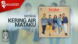 Geisha - Kering Air Mataku (Official Karaoke Video)