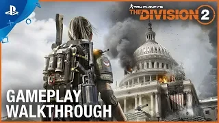 Tom Clancy's The Division 2 - E3 2018 Gameplay Walkthrough Trailer | PS4